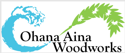 OHANA AINA WOODWORKS